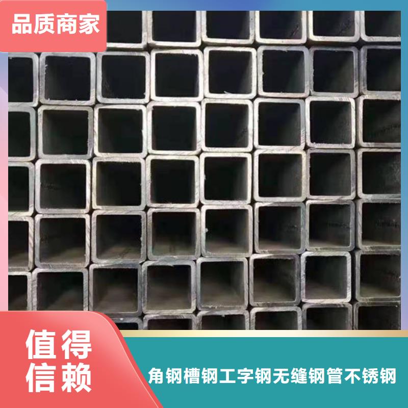 瑞昌方管质优价优